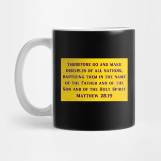 Bible Verse Matthew 28:19 Mug